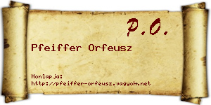 Pfeiffer Orfeusz névjegykártya